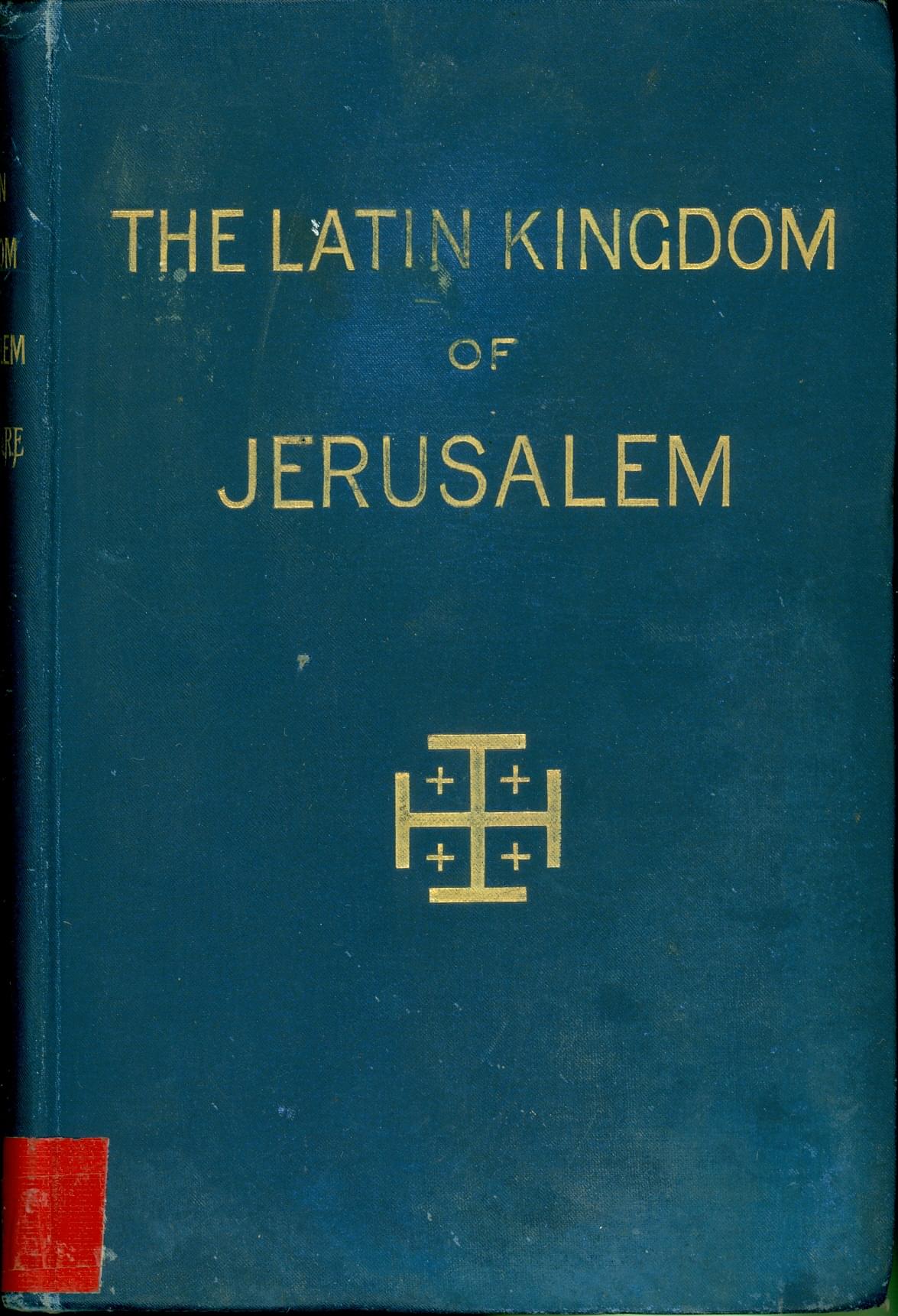 The Latin Kingdom of Jerusalem