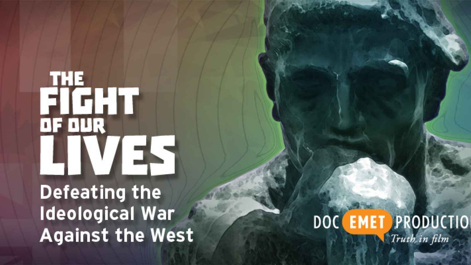 הקרנת בכורה: "מלחמת חיינו"- ניצחון המלחמה האידאולוגית נגד העולם המערבי